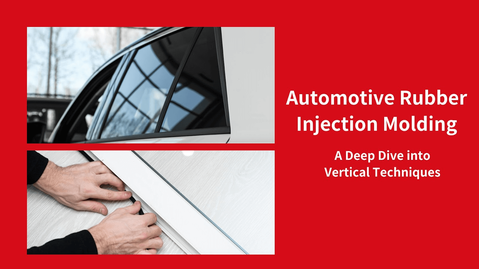 Automotive Rubber Injection Molding : A Deep Dive into Vertical Techniques