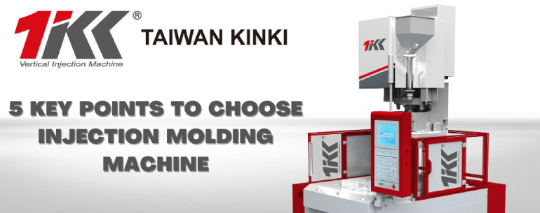5 Key Points to Choose Injection Molding Machines