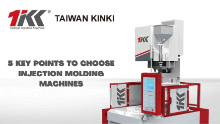 5 Key Points to Choose Injection Molding Machines